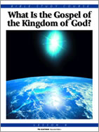 Bible Study Course cover - What Is the Gospel of the Kingdom of God?